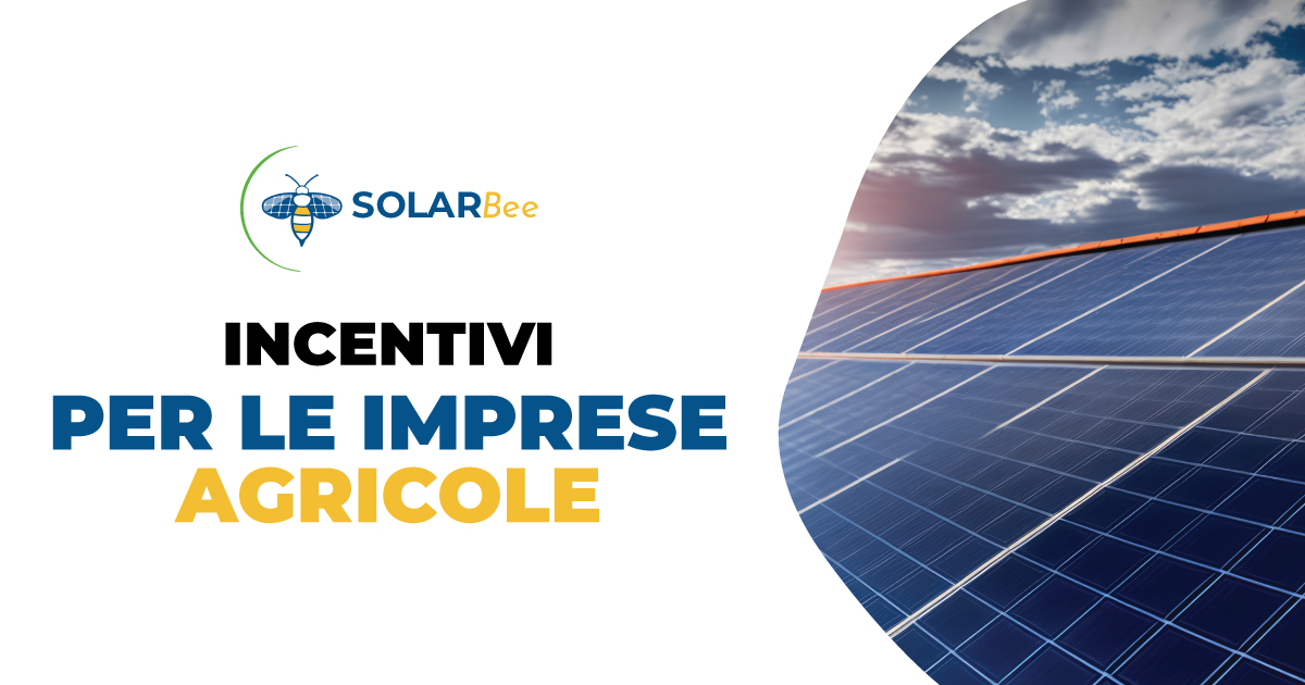 Incentivi per le Imprese Agricole