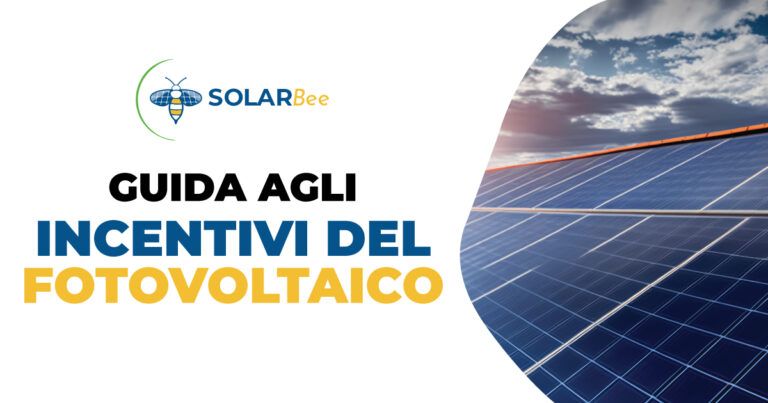 Guida agli incentivi del fotovoltaico